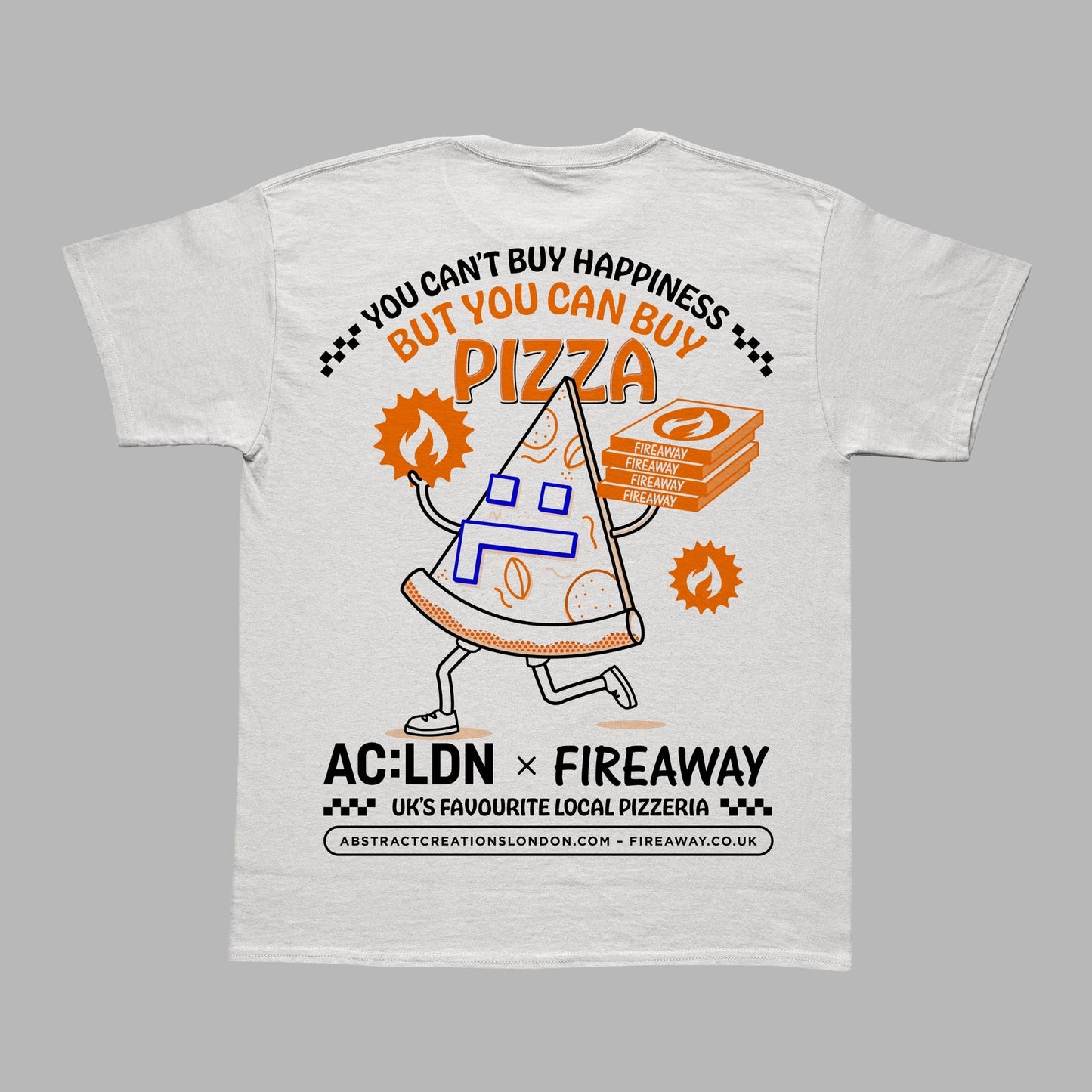 AC:LDN x Fireaway You Can’t Buy Happiness But You Can Buy Pizza T-shirt